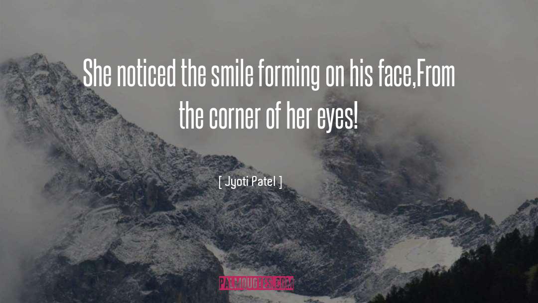 Forcing Smiles quotes by Jyoti Patel