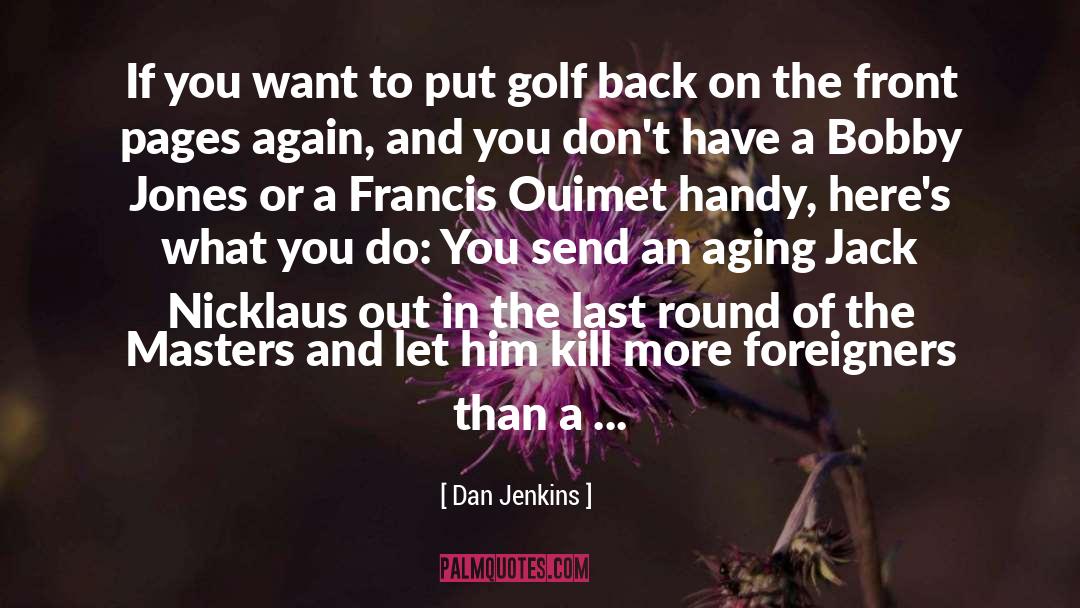 Fore Front quotes by Dan Jenkins