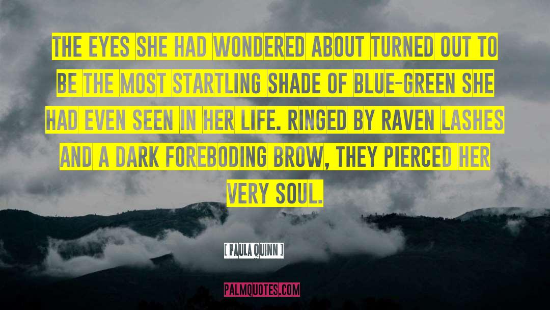 Foreboding quotes by Paula Quinn