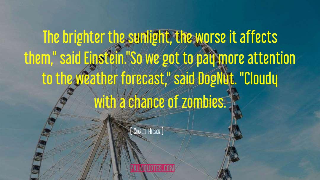 Forecast quotes by Charlie Higson