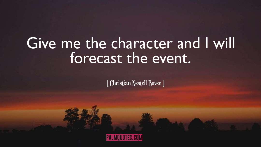 Forecast quotes by Christian Nestell Bovee