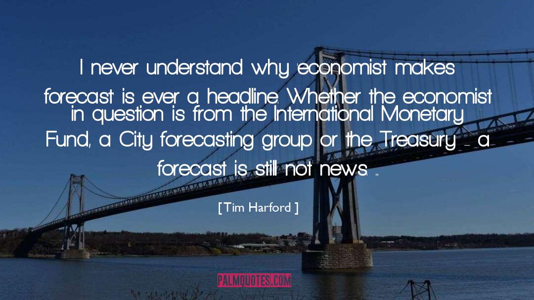 Forecasting quotes by Tim Harford
