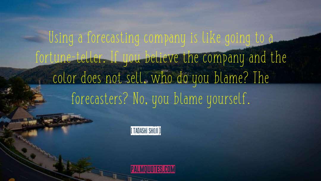 Forecasting quotes by Tadashi Shoji