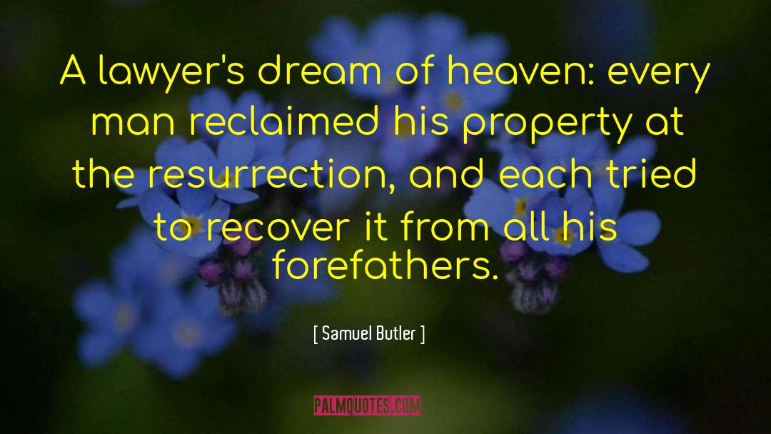 Forefathers quotes by Samuel Butler