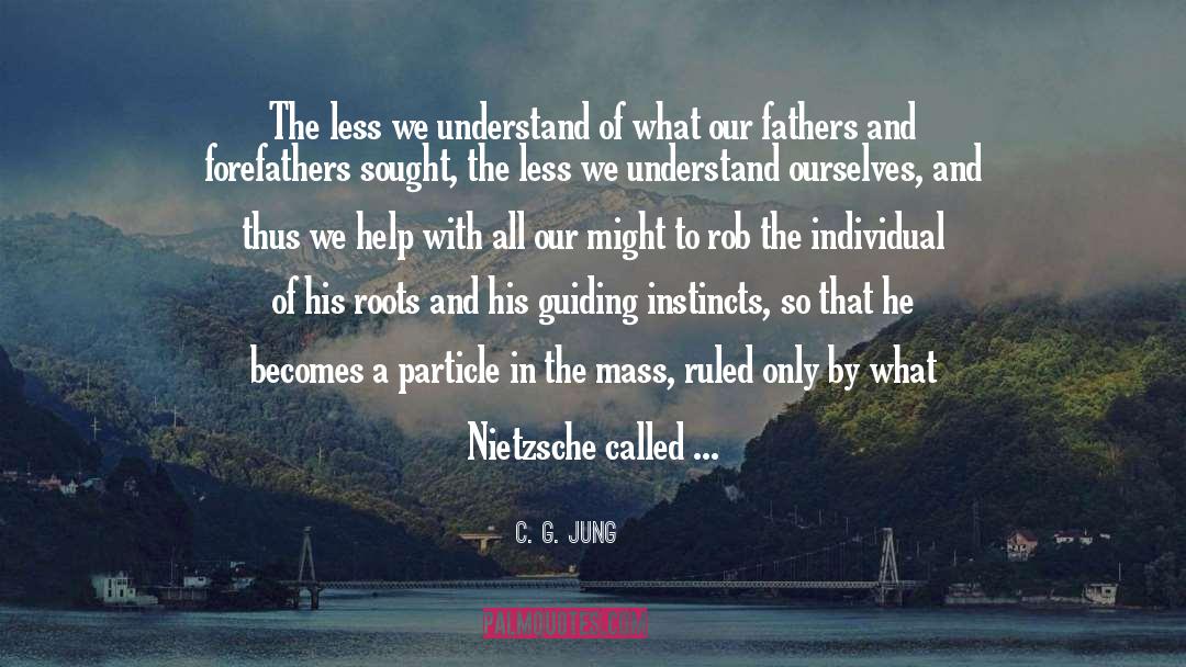 Forefathers quotes by C. G. Jung