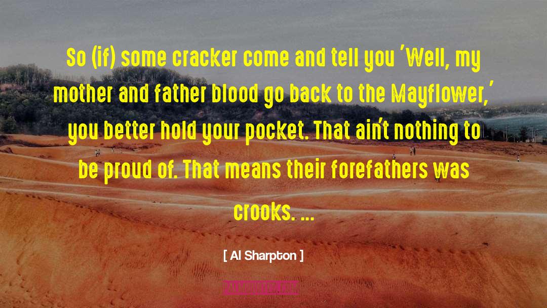 Forefathers quotes by Al Sharpton