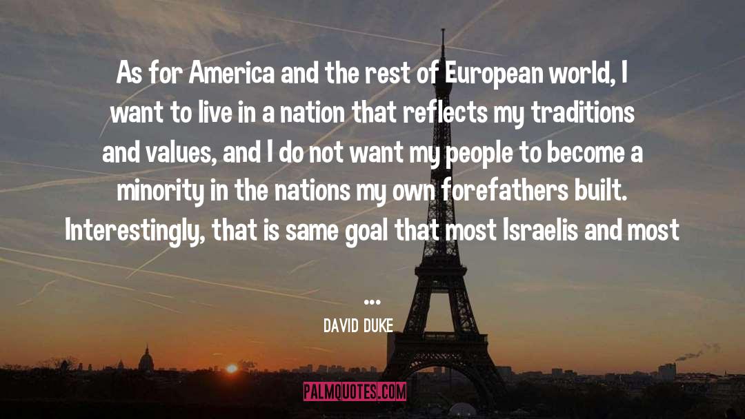 Forefathers quotes by David Duke