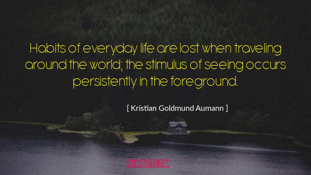 Foreground quotes by Kristian Goldmund Aumann