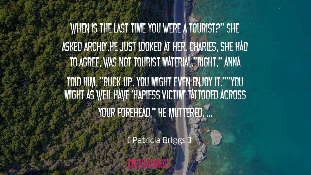 Foreheads quotes by Patricia Briggs