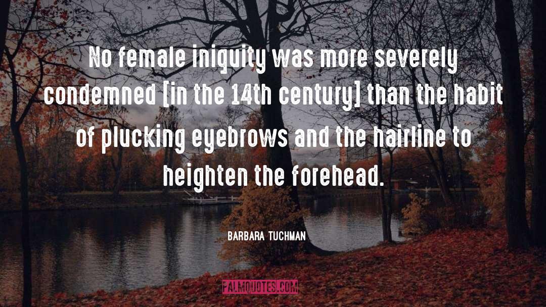 Foreheads quotes by Barbara Tuchman