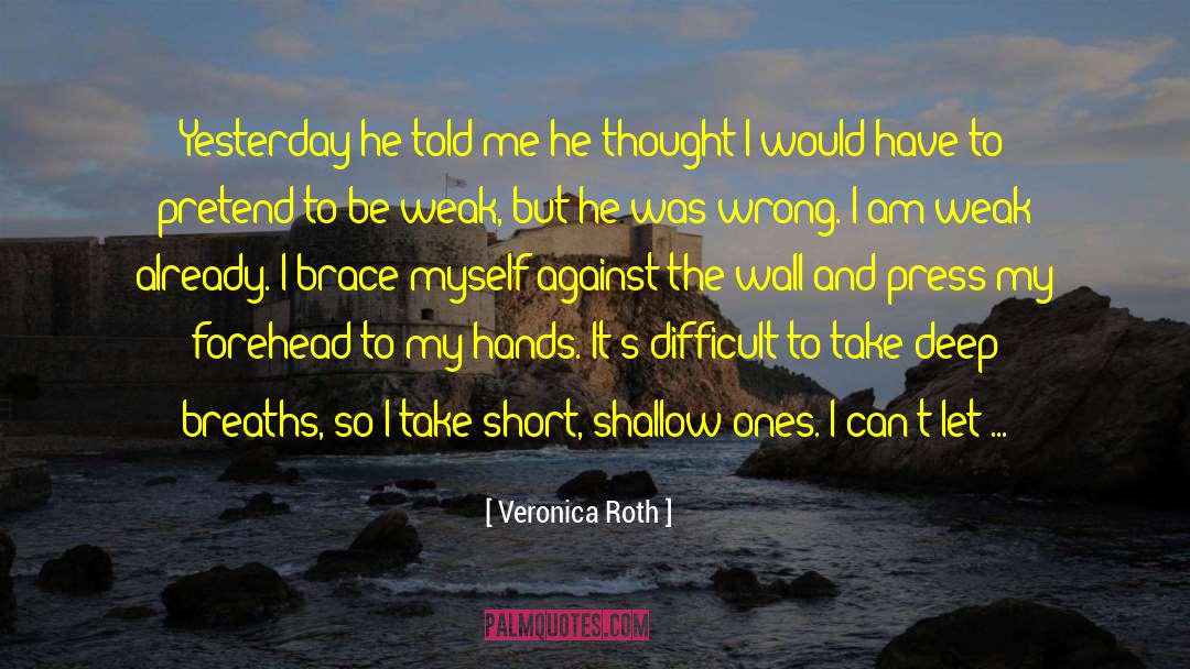 Foreheads quotes by Veronica Roth