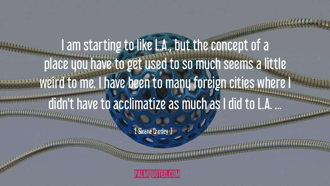 Foreign Cities quotes by Sloane Crosley