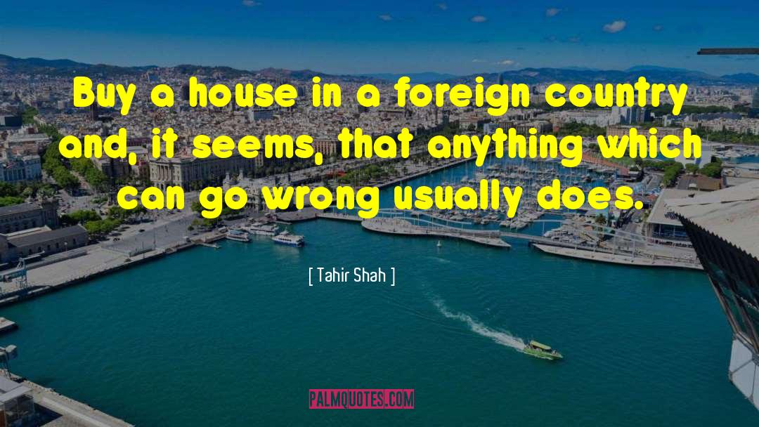 Foreign Countries quotes by Tahir Shah