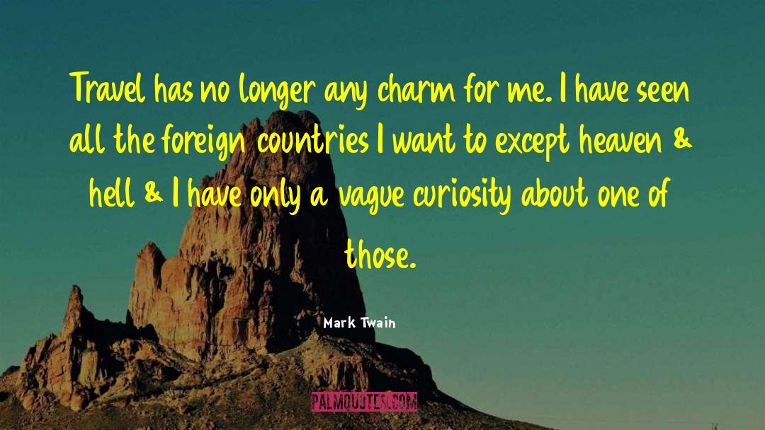 Foreign Countries quotes by Mark Twain