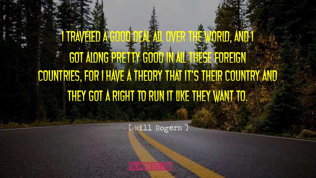 Foreign Countries quotes by Will Rogers