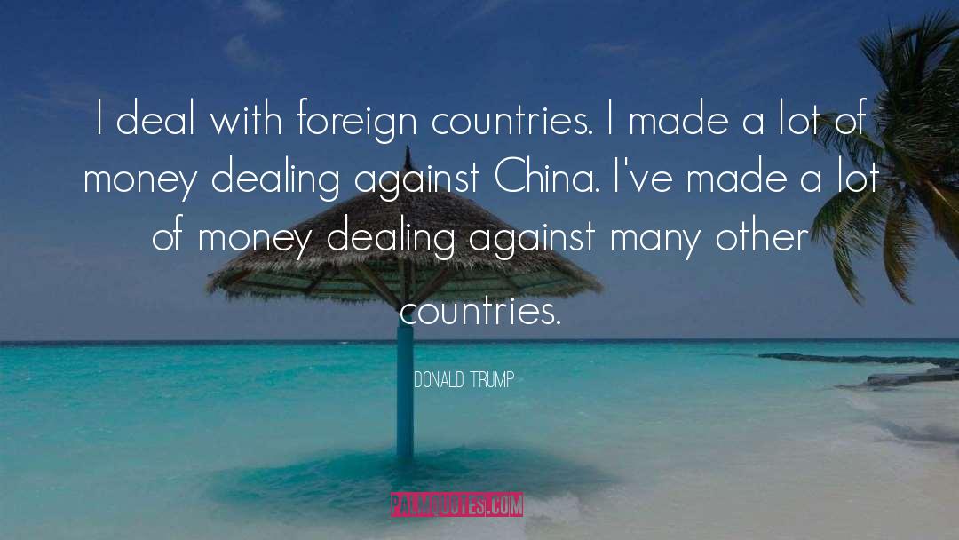 Foreign Countries quotes by Donald Trump