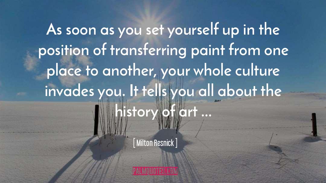 Foreign Culture quotes by Milton Resnick