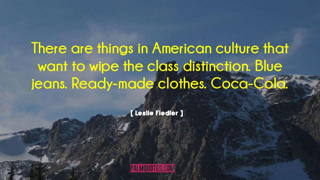 Foreign Culture quotes by Leslie Fiedler