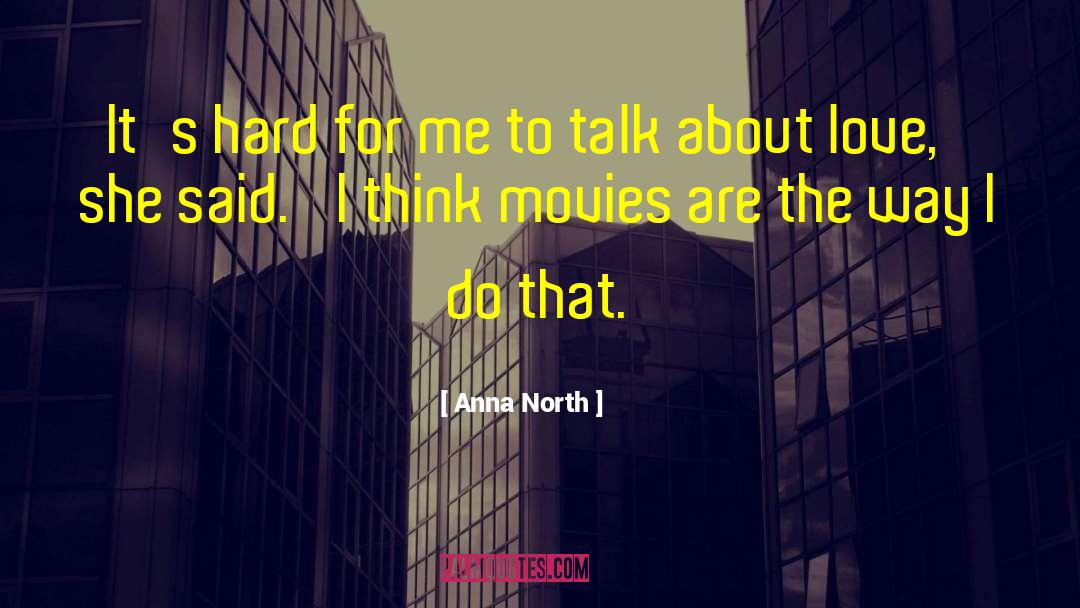 Foreign Film quotes by Anna North