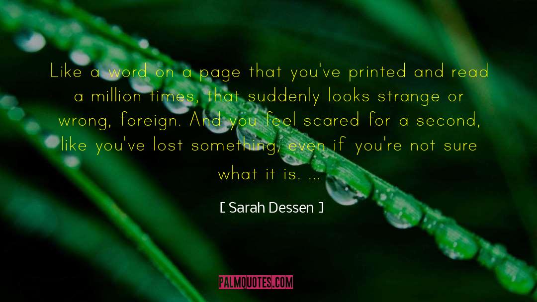 Foreign Lands quotes by Sarah Dessen