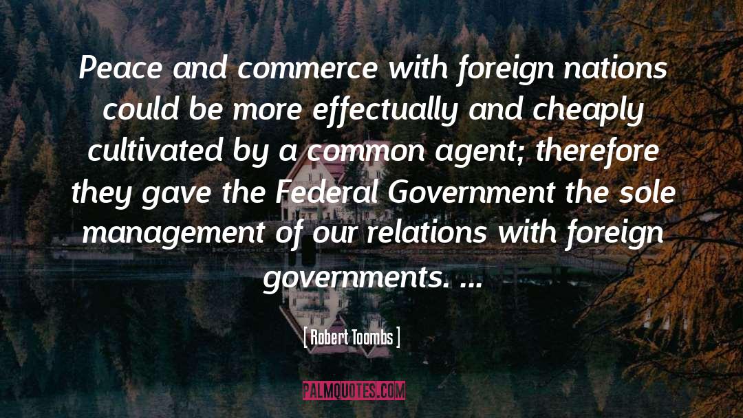 Foreign Lands quotes by Robert Toombs