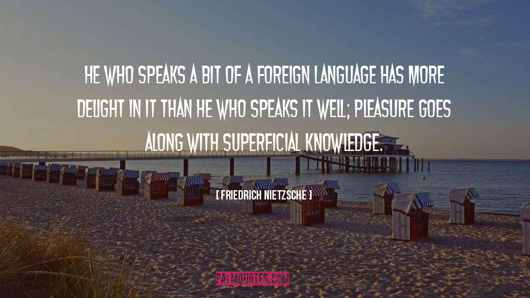 Foreign Language quotes by Friedrich Nietzsche