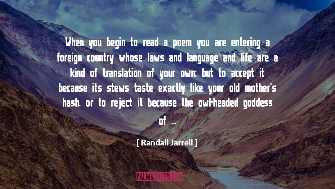 Foreign Language Study quotes by Randall Jarrell
