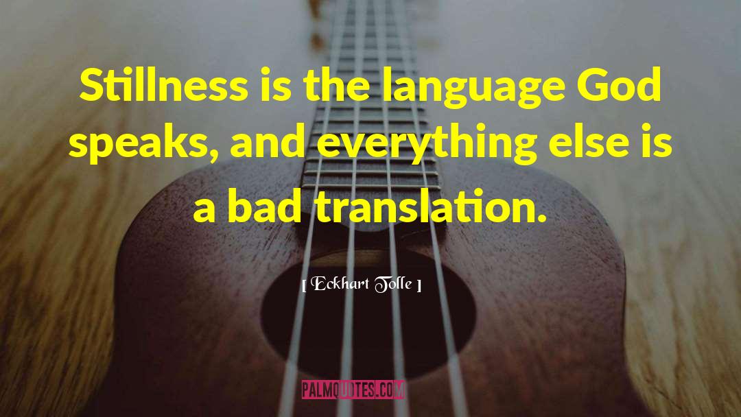 Foreign Language Translation quotes by Eckhart Tolle