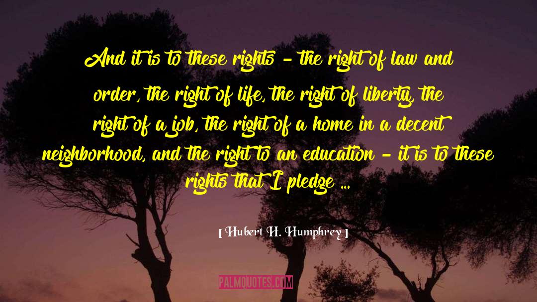 Foreign Law quotes by Hubert H. Humphrey