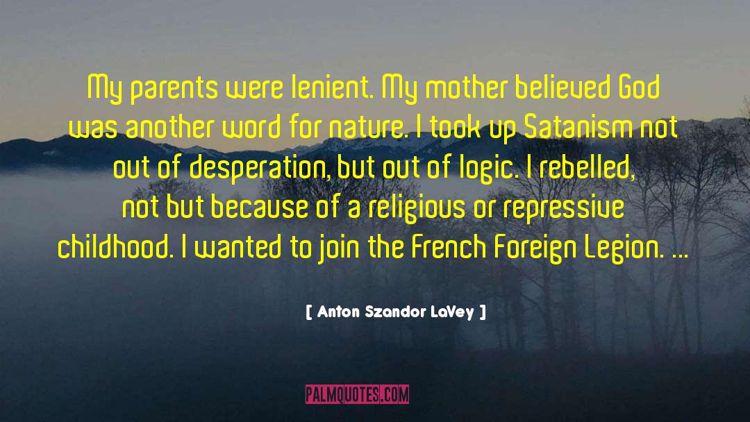 Foreign Legion quotes by Anton Szandor LaVey