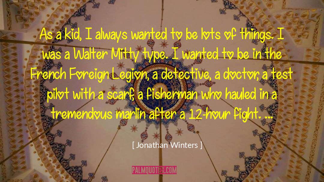 Foreign Legion quotes by Jonathan Winters