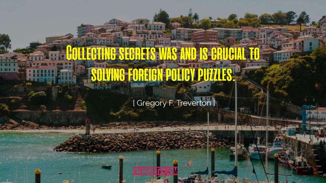 Foreign Policy quotes by Gregory F. Treverton