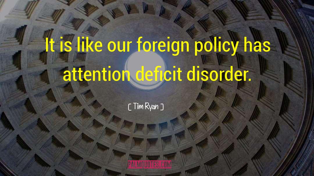 Foreign Policy quotes by Tim Ryan