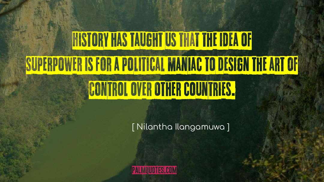 Foreign Relations Of The Us quotes by Nilantha Ilangamuwa