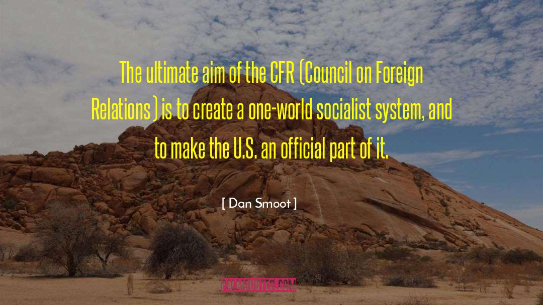 Foreign Relations quotes by Dan Smoot