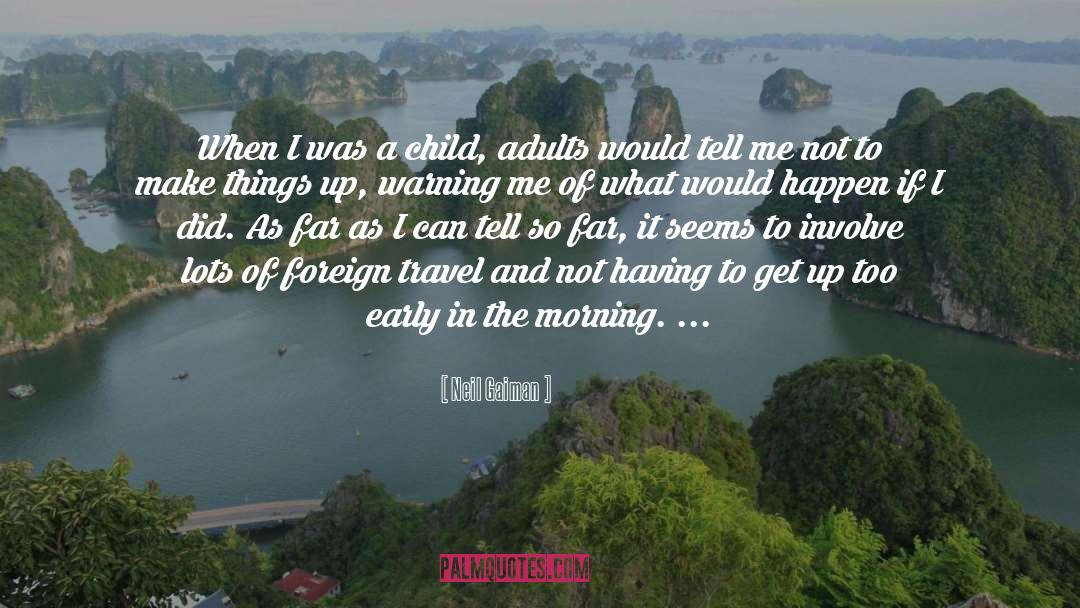Foreign Travel quotes by Neil Gaiman