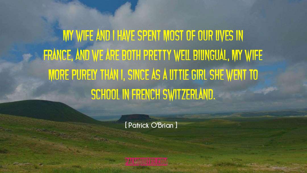 Foreigner In Switzerland quotes by Patrick O'Brian
