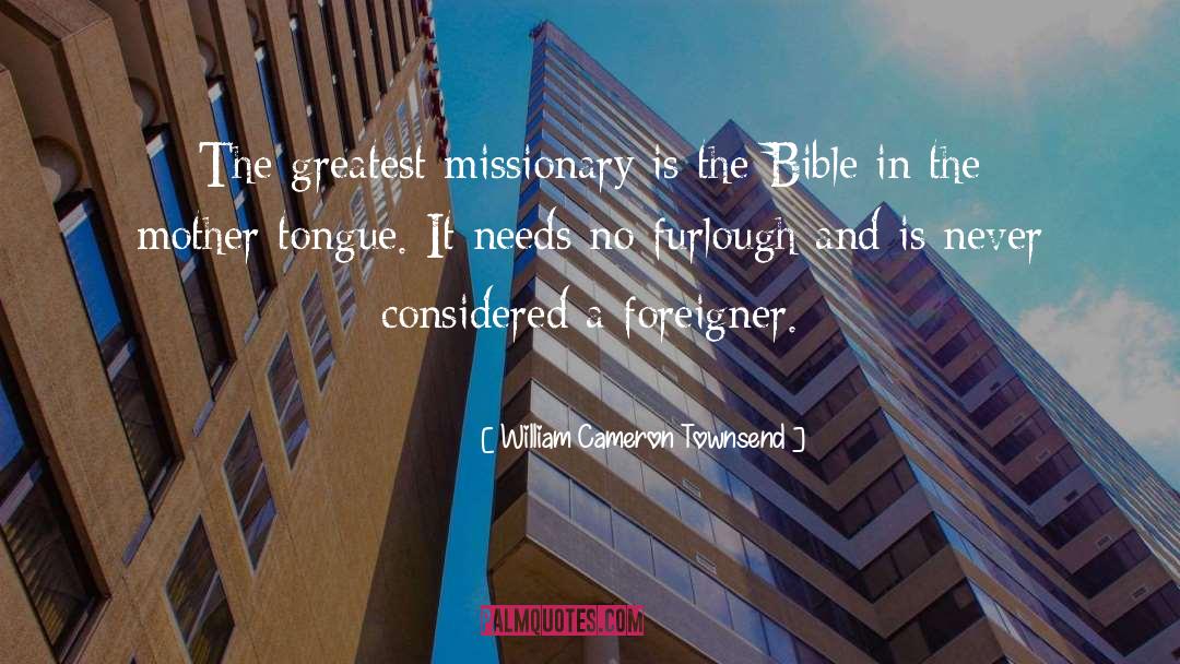 Foreigner quotes by William Cameron Townsend