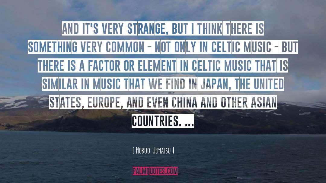 Foreigners In Europe quotes by Nobuo Uematsu