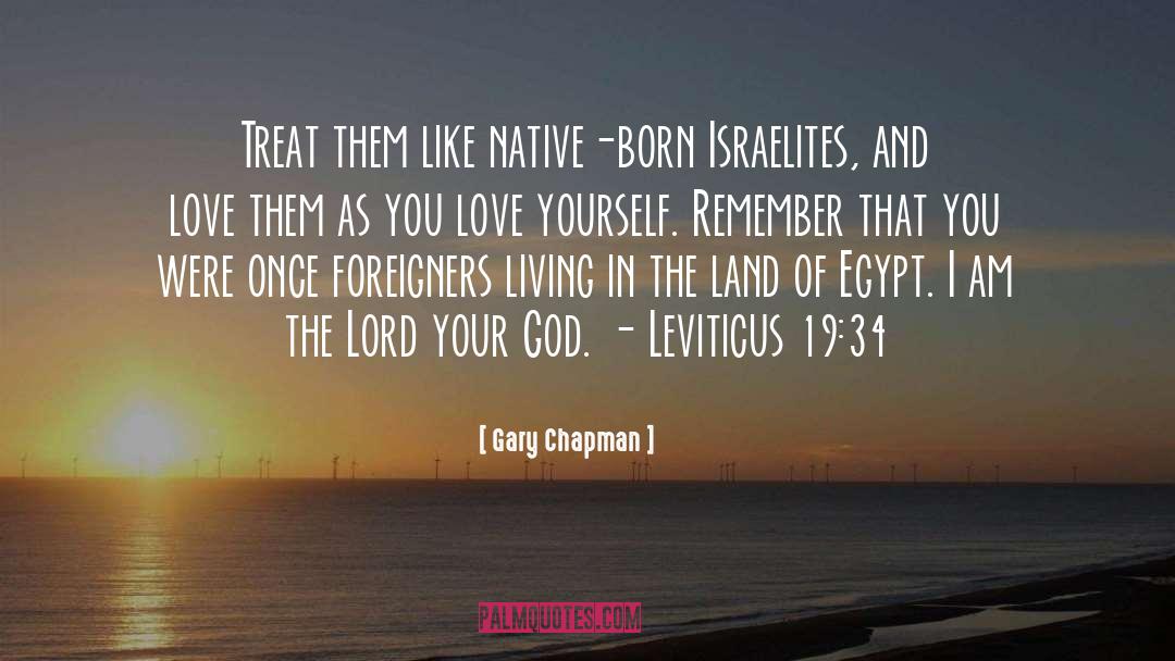 Foreigners quotes by Gary Chapman