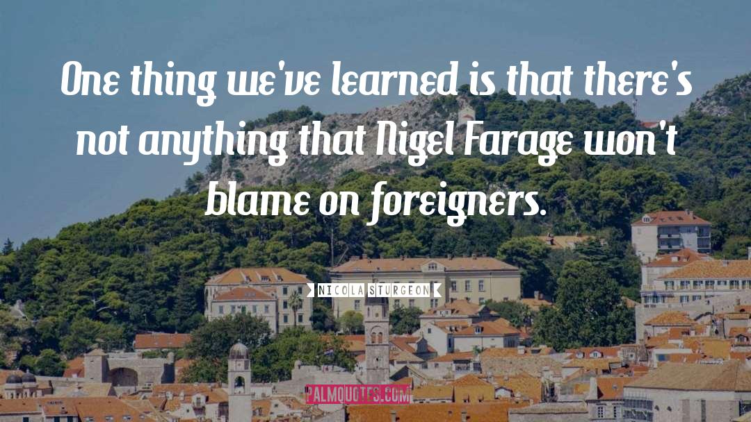 Foreigners quotes by Nicola Sturgeon