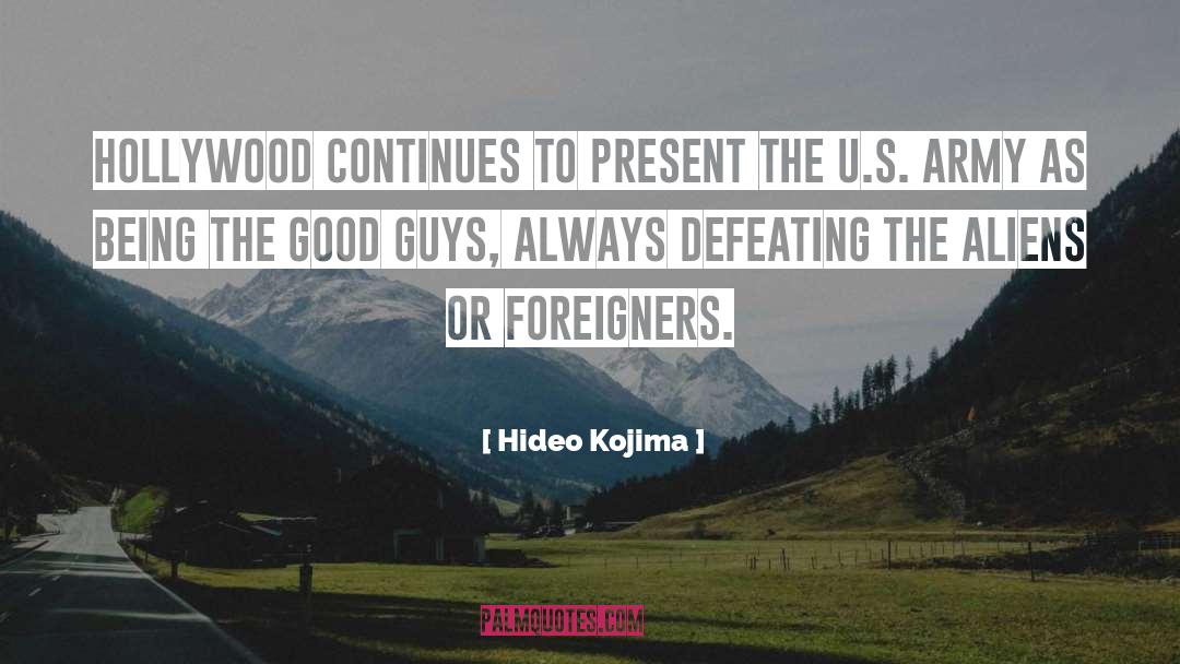Foreigners quotes by Hideo Kojima