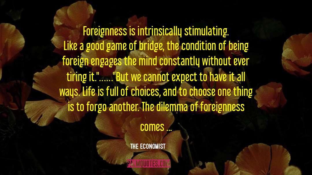 Foreignness quotes by The Economist