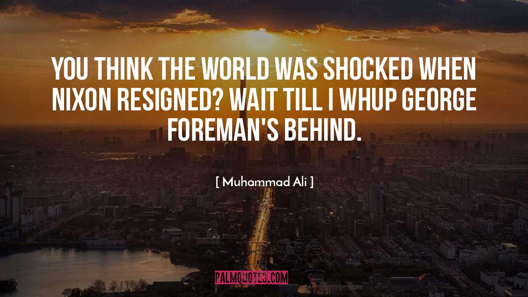 Foreman quotes by Muhammad Ali