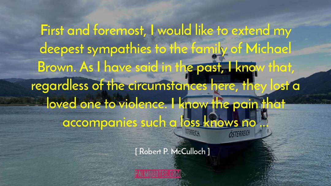 Foremost quotes by Robert P. McCulloch