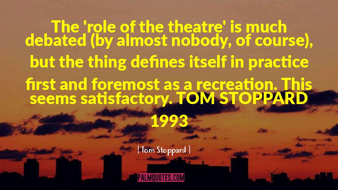 Foremost quotes by Tom Stoppard