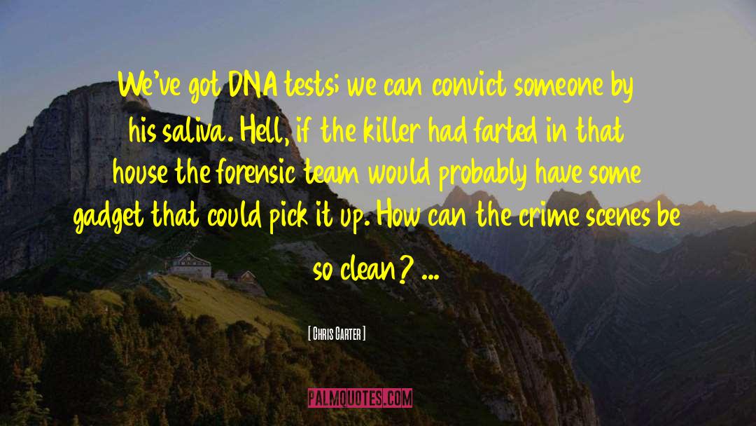 Forensic Dna Expert quotes by Chris Carter