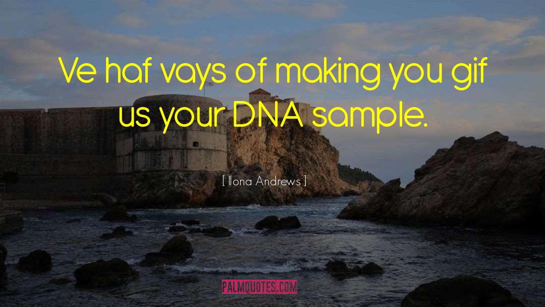Forensic Dna Expert quotes by Ilona Andrews