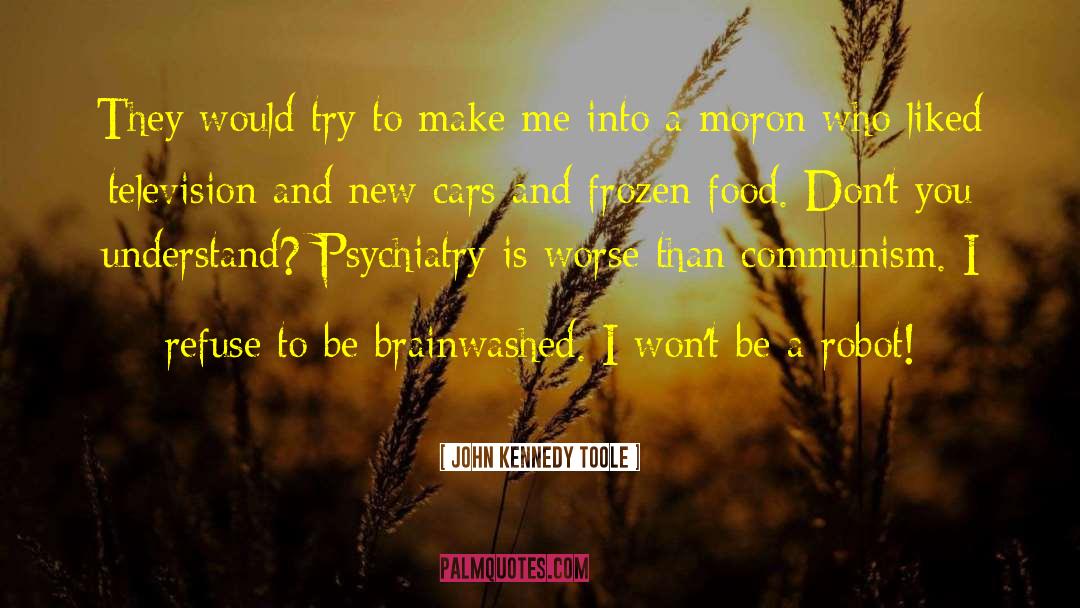 Forensic Psychiatry quotes by John Kennedy Toole