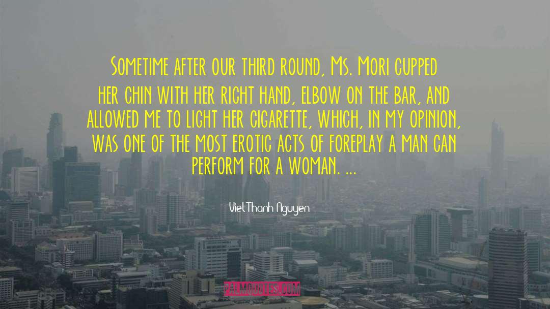 Foreplay quotes by Viet Thanh Nguyen